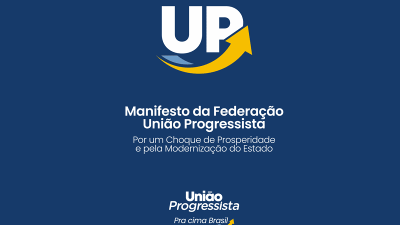 Manifesto que fundamenta a criação da Federação União Progressista